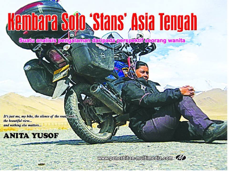 Books About Motorcycling: Kembara Solo 'Stans' Asia Tengah by Anita Yusof