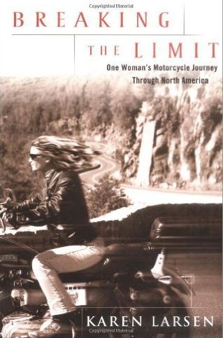 Books About Motorcycling: Breaking The Limit by Karen Larsen